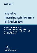 Innovative Finanzierungsinstrumente im Krankenhaus