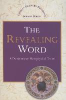 The Revealing Word: A Dictionary of Metaphysical Terms