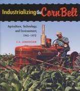 Industrializing the Corn Belt