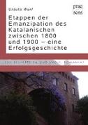 Etappen der Emanzipation des Katalanischen zwischen 1800 und 1900 - eine Erfolgsgeschichte