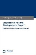 Cooperation in Asia and Disintegration in Europe?