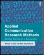 Applied Communication Research Methods: Getting Started as a Researcher