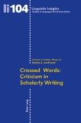 Crossed Words: Criticism in Scholarly Writing