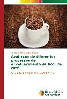 Avaliação de diferentes processos de envelhecimento de licor de café