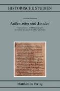 Außenseiter und ,Insider': Kommunikation und Historiografie im Umfeld des ottonischen Herrscherhofes