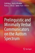 Prelinguistic and Minimally Verbal Communicators on the Autism Spectrum