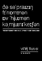 The Surprising Phenomenon of Human Communication