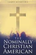 The Nominally Christian American