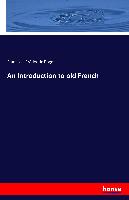 An Introduction to old French