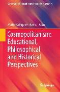 Cosmopolitanism: Educational, Philosophical and Historical Perspectives