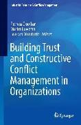 Building Trust and Constructive Conflict Management in Organizations