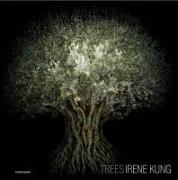 Irene Kung:Trees