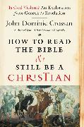 How to Read the Bible and Still Be a Christian