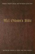 Mel Gibson's Bible