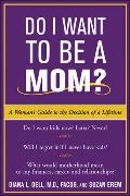 Do I Want to be a Mom?