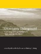 Uncertainty Underground: Yucca Mountain and the Nation's High-Level Nuclear Waste
