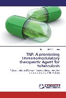 TNF: A promissing Immunomodulatory therapeutic Agent for tuberculosis