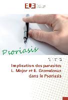 Implication des parasites L. Major et E. Granulosus dans le Psoriasis