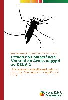 Estudo da Competência Vetorial do Aedes aegypti ao DENV-2