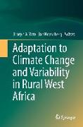 Adaptation to Climate Change and Variability in Rural West Africa