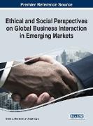 Ethical and Social Perspectives on Global Business Interaction in Emerging Markets