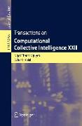 Transactions on Computational Collective Intelligence XXII