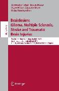 Brainlesion: Glioma, Multiple Sclerosis, Stroke and Traumatic Brain Injuries