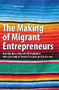 The Making of Migrant Entrepreneurs