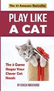 Play Like a Cat: The 3 Game Stages Your Clever Cat Needs