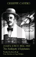 James Joyce 1906-1907: The Ambiguity of Epiphanies