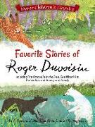 The Favorite Stories of Roger Duvoisin: Including the Crocodile in the Tree, See What I am, Periwinkle, and Snowy and Woody