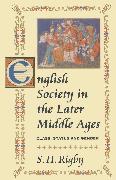 English Society in the Later Middle Ages: Class, Status and Gender