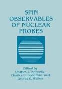 Spin Observables of Nuclear Probes