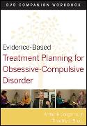 Evidence-Based Treatment Planning for Obsessive-Compulsive Disorder