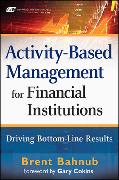 Activity-Based Management for Financial Institutions