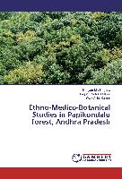 Ethno-Medico-Botanical Studies in Papikondalu forest, Andhra Pradesh