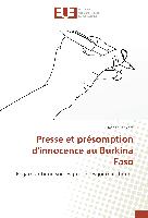 Presse et présomption d'innocence au Burkina Faso