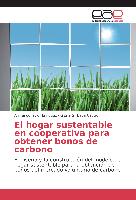 El hogar sustentable en cooperativa para obtener bonos de carbono