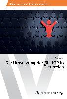 Die Umsetzung der RL UGP in Österreich