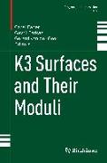 K3 Surfaces and Their Moduli