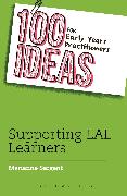 100 Ideas for Early Years Practitioners: Supporting EAL Learners