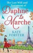 The Last Will And Testament Of Daphne Le Marche