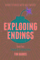 Exploding Endings (Book Two)