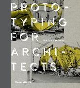 Prototyping for Architects: Real Building for the Next Generation of Digital Designers