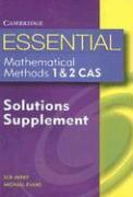 Essential Mathematical Methods CAS 1 and 2 Solutions Supplement