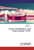 Lesion Sterilization and Tissue Repair-"LSTR"