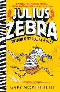 Julius Zebra: Rumble with the Romans!