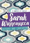 Sarah Winnemucca: The Inspiring Life Story of the Activist and Educator
