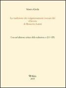 La tradizione dei volgarizzamenti toscani del «Tresor» di Brunetto Latini