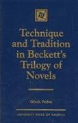 Technique and Tradition in Beckett's Trilogy of Novels